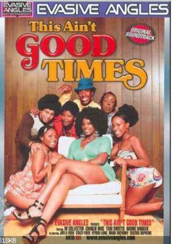 Watch This Ain’t Good Times Porn Online Free