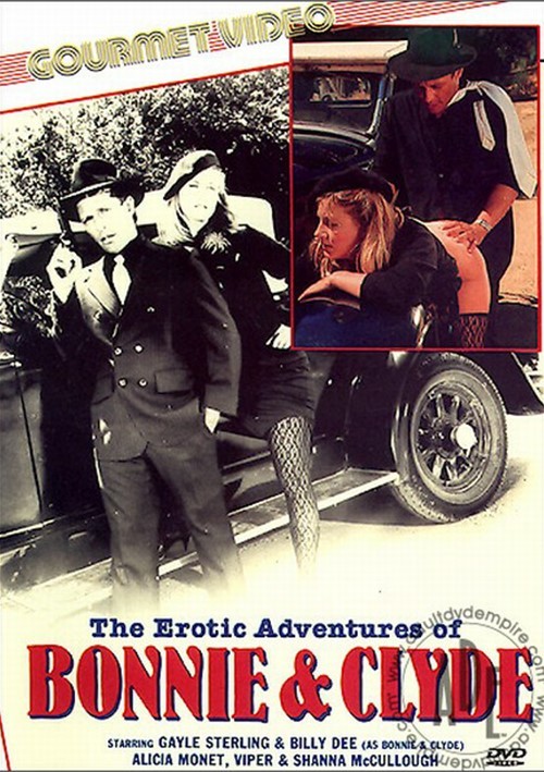 Watch The Erotic Adventures of Bonnie & Clyde Porn Online Free