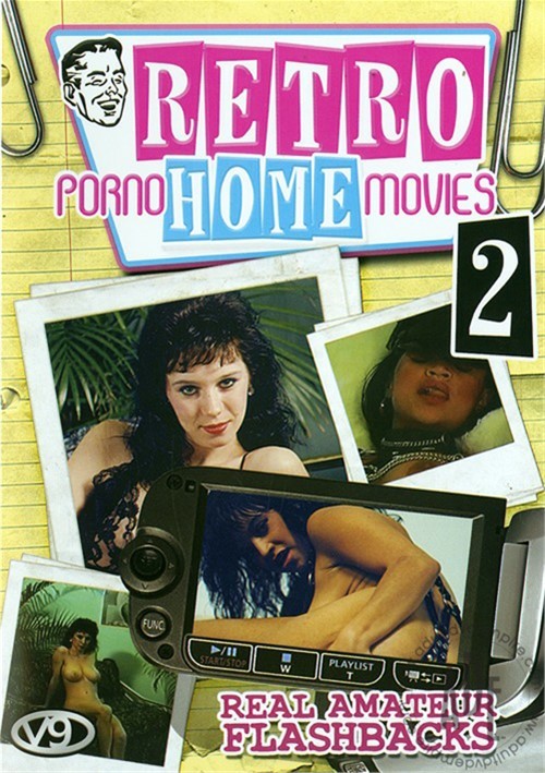 Watch Retro Porno Home Movies 2 Porn Online Free