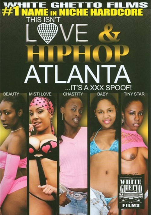 This Isn’t Love & Hiphop: Atlanta …It’s A XXX Spoof!