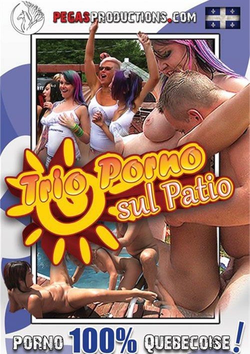 Watch Trio Porno Sul Patio Porn Online Free