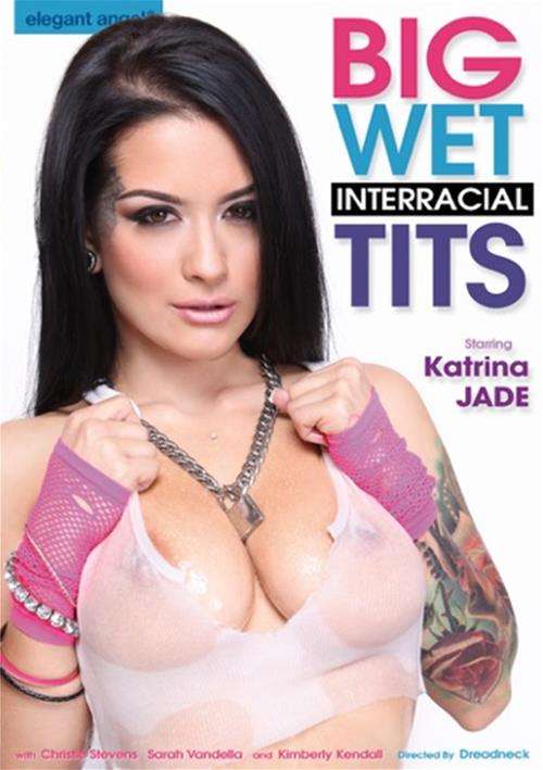 Watch Big Wet Interracial Tits Porn Online Free