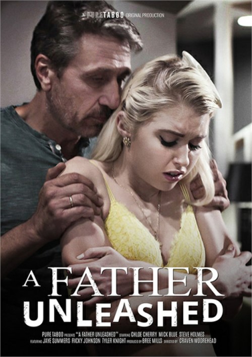 Watch A Father Unleashed Porn Online Free