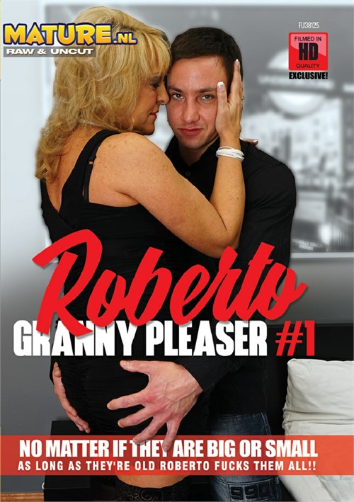 Watch Roberto, Granny Pleaser Porn Online Free