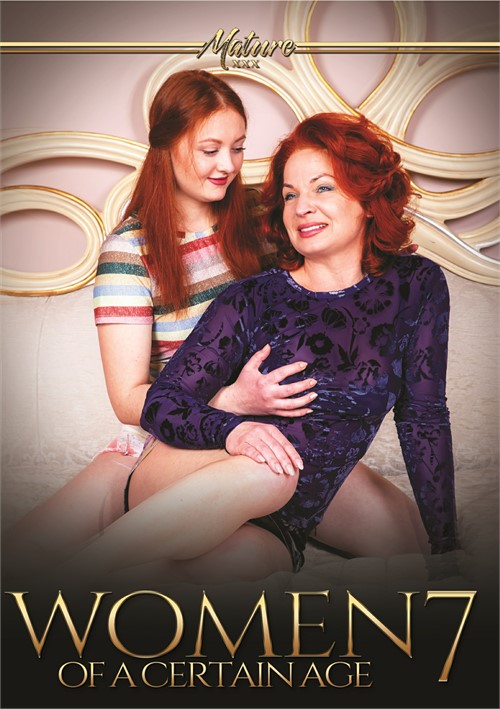 Watch Women of a Certain Age 7 Porn Online Free