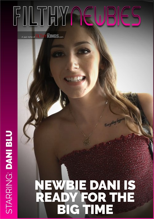 Newbie Dani is Ready for the Big Time