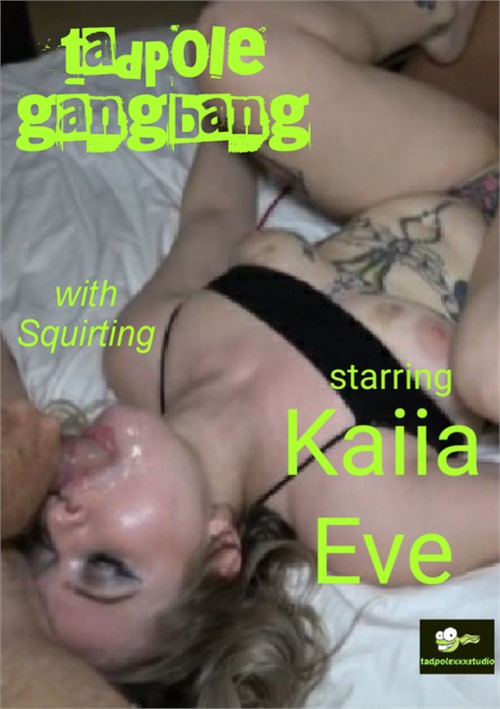 Watch Kaiia Eve Gangbang Porn Online Free