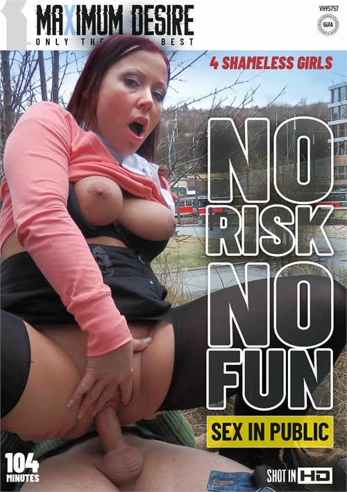 No Risk No Fun – Sex In Public