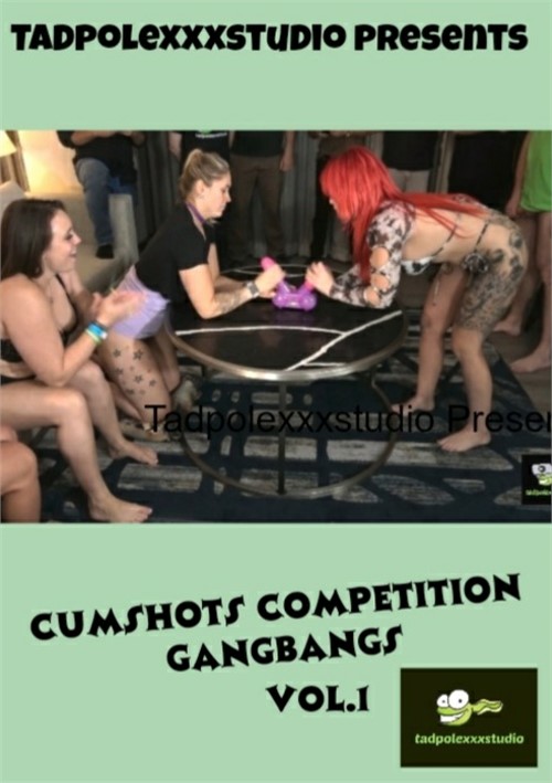 Watch Cumshots Competition Gangbangs Porn Online Free