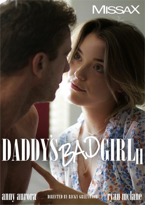 Watch Daddy’s Bad Girl II Porn Online Free