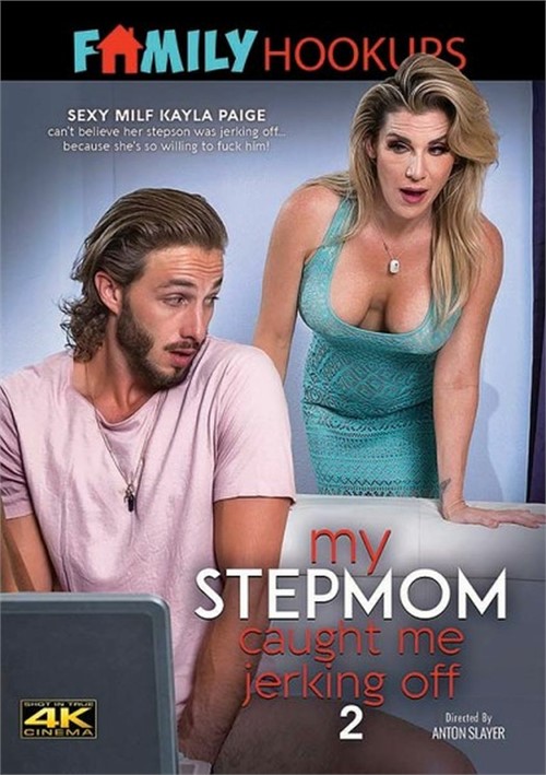 Watch My Stepmom Caught Me Jerking Off 2 Porn Online Free