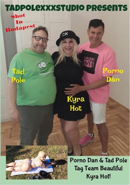 Porno Dan and Tad Pole Tag Team Beautiful Kyra Hot