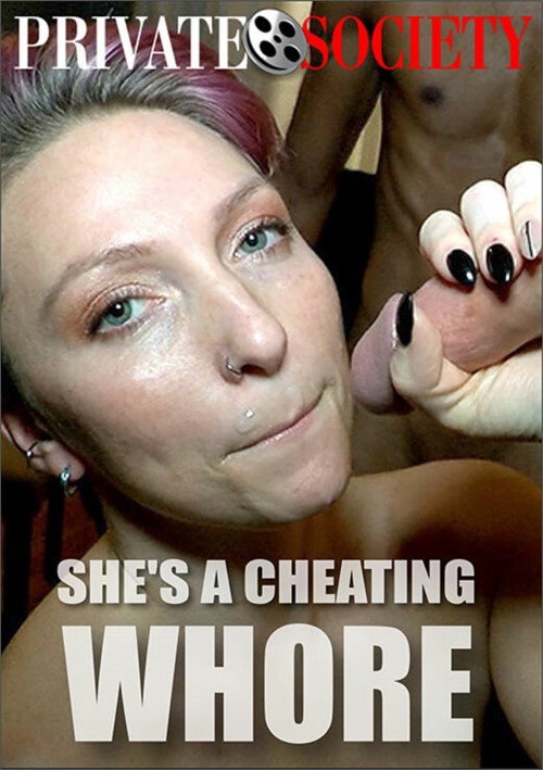 Watch She’s A Cheating Whore Porn Online Free