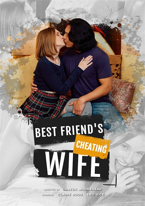 Best Friend’s Cheating Wife