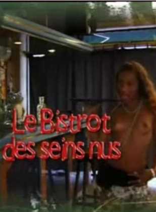 Watch Le Bistrot des Seins nus Le Bistrot des Seins nues Porn Online Free