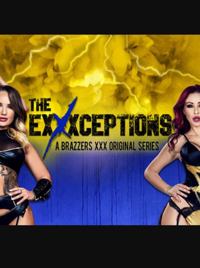 The Exxxceptions: A Brazzers XXX Original Series