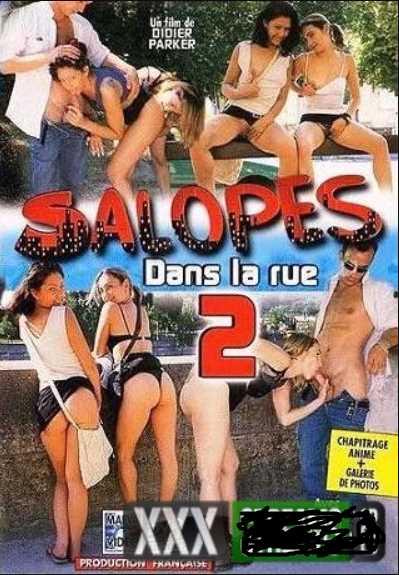 Watch Salopes Dans La Rue 2 Porn Online Free