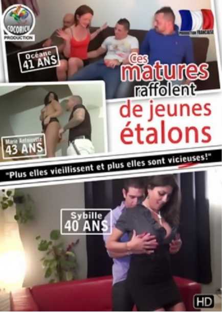 Watch Ces Matures Raffolent de Jeunes Etalons Porn Online Free