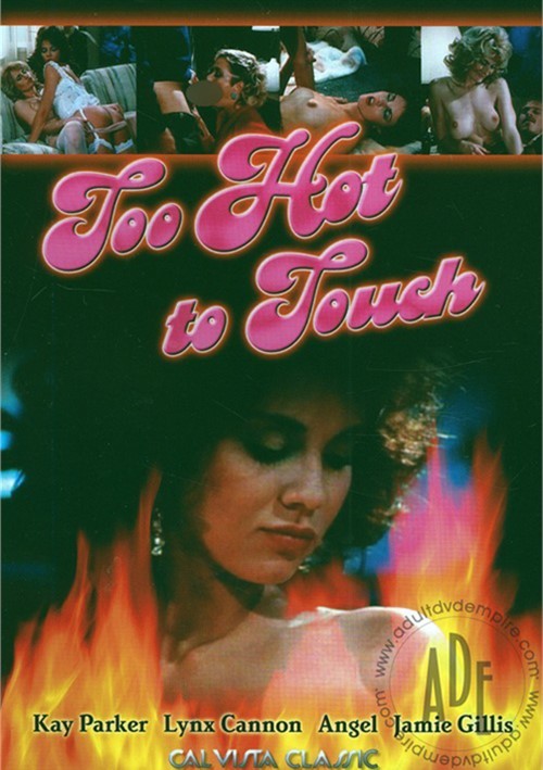 Watch Too Hot To Touch Porn Online Free
