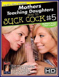 Mothers Teaching Daughters How To Suck Cock 5