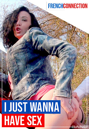 Watch I Just Wanna Have Sex Porn Online Free