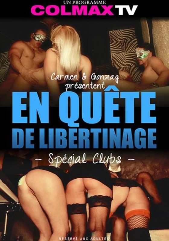 Watch En Quete de Libertinage Special Clubs Porn Online Free