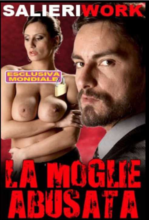 Watch La Moglie Abusata Porn Online Free