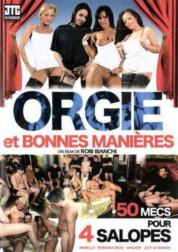 Watch Orgies Et Bonnes Manieres Porn Online Free
