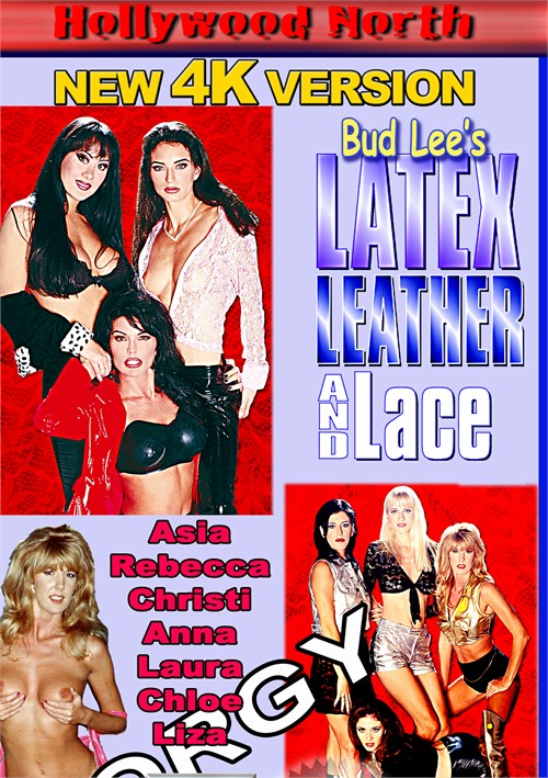 Bud Lee’s Latex, Leather and Lace Orgy