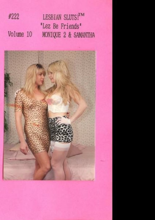 Lesbian Sluts! 10 – Monique 2 & Samantha