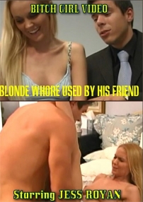 Watch Blonde Whore Used by His Friend Porn Online Free