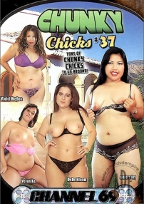 Watch Chunky Chicks 37 Porn Online Free