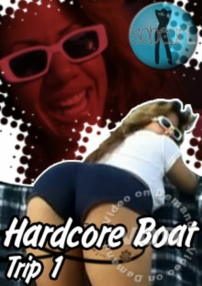 Watch Hardcore Boat Trip 1 Porn Online Free