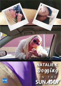 Watch Natalie K Dogging in the Sun Again Porn Online Free
