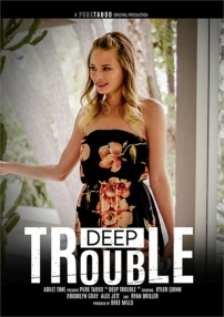 Watch Deep Trouble Porn Online Free