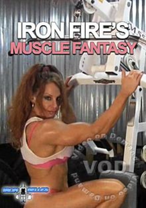 Iron Fire’s Muscle Fantasy
