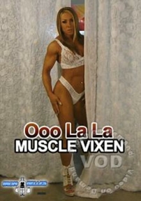 Watch Ooo La La Muscle Vixen Porn Online Free