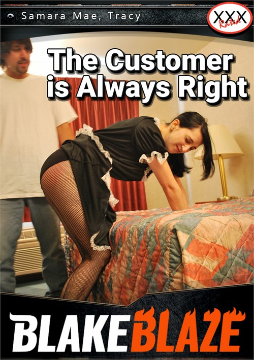 The Customer is Always Right