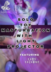 Watch Solo Toy Masturbation with Light Projector Porn Online Free