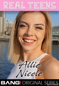 Watch Real Teens: Allie Nicole Porn Online Free