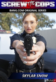 Watch Screw The Cops: Skylar Snow Porn Online Free