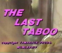 Watch The Last Taboo Porn Online Free