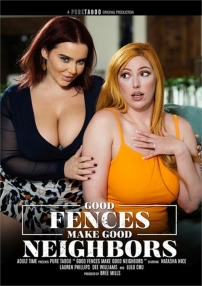 Watch Good Fences Make Good Neighbors Porn Online Free