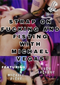 Watch Strap On Fucking and Fisting with Michael Vegas Porn Online Free