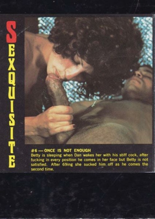 Sexquisite 6 – Once Is Not Enough