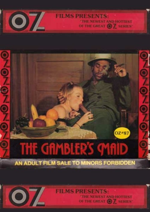 OZ Films 87 – The Gambler’s Maid