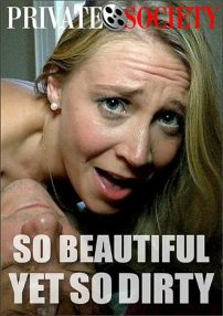 Watch So Beautiful Yet So Dirty Porn Online Free